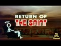 Return Of The Saint TV Intro 1978 (With HQ Audio)