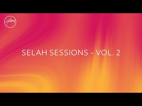 Selah Sessions Vol. 2 Full Album | Hillsong Instrumentals