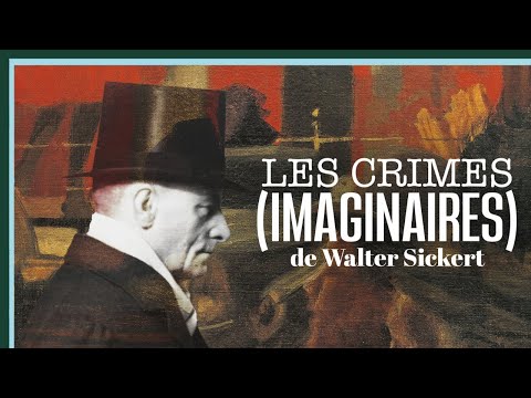 Les crimes (imaginaires) de Walter Sickert - Culture Prime