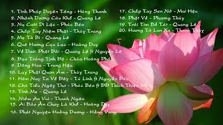 Tuyển Tập Các Ca Khúc Nhạc Phật Hay Nhất Tuyển Tập Các Ca Khúc Nhạc Phật Hay Nhất