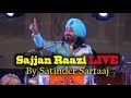 Sajjan Raazi | Satinder Sartaaj LIVE in Himachal