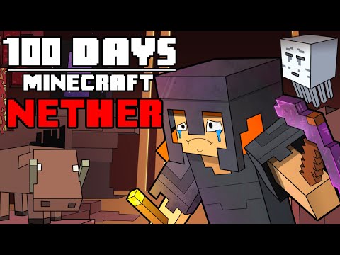 100 Days - [Minecraft Nether]