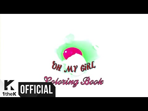 [Teaser] OH MY GIRL(오마이걸) _ Coloring Book(컬러링북)