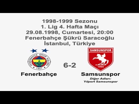 Fenerbahçe 6-2 Samsunspor [HD] 29.08.1998 - 1998-1999 Turkish 1st League Matchday 4