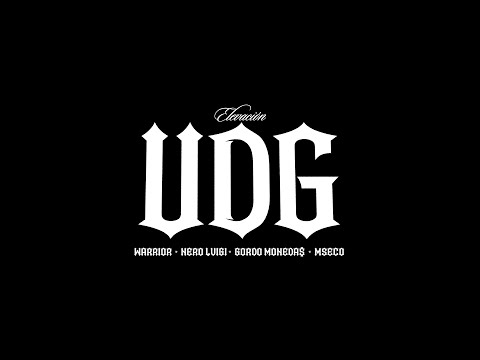 Warrior Ft Nero Lvigi, Gordo Moneda$ y Mseco - UDG - (Prod. By Achebeats / Dj Deportado) #ELEVACIÓN