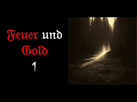 Feuer und Gold 1 - Bavarian Creepypasta, Bayerischer Horror