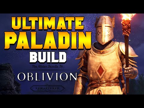 Building The Most POWERFUL Paladin in Oblivion Remastered