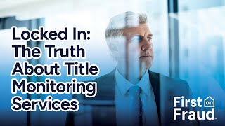 Locked In: The Truth About Title Monitoring Services