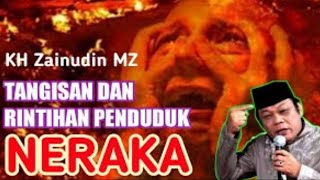 Download lagu Rintihan penghuni neraka kh. Zainudin. Mz mp3