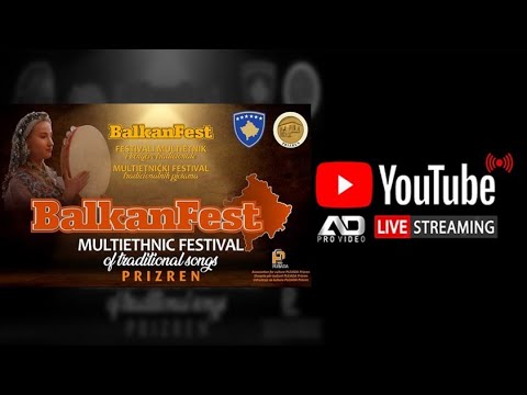 "BALKANFEST - Kosovo" 2022 - Multiethnic Festival of traditional songs and folklore - Prizren