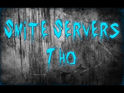 Smite Servers Tho