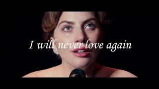 Download lagu Lady Gaga - Never Love Again (A Star Is Born) - Lyrics mp3