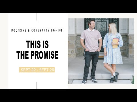 Come Follow Me Doctrine and Covenants Sections 106-108 (Sept. 22-28) Don't Miss This