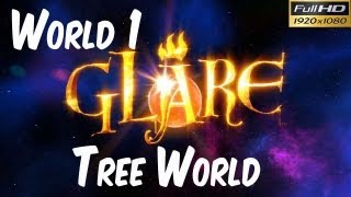 Glare Gameplay Walkthrough - World 1 Tree World 1080p