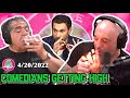 Comedians Getting Insanely High on 4/20