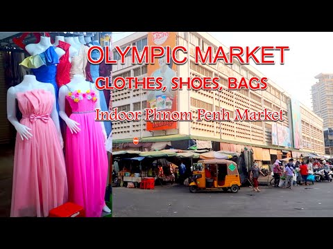 Olympic Market in Phnom Penh, A Popular Wholesale Clothes & Shoes Market