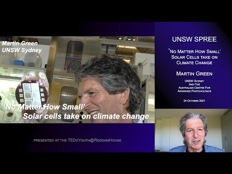 UNSW SPREE 202110-24 Martin Green - 'No Matter How Small': Solar cells take on climate change