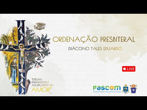 Ordenação  Presbiteral  Diácono Tales Eduardo