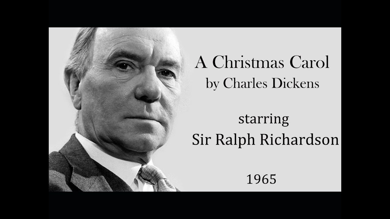 A Christmas Carol by Charles Dickens - Radio drama starring Ralph Richardson  (1965)