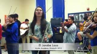 El Jarabe Loco performed by Austin Academy Mariachi 2013
