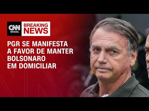 PGR se manifesta a favor da prisão domiciliar de Jair Bolsonaro | HORA H