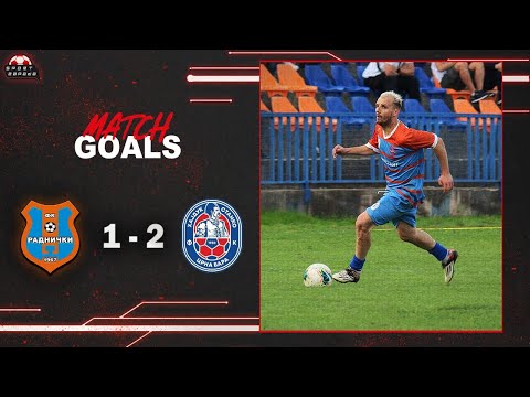 Golovi: FK "Radnički" Valjevo - FK "Hajduk Stanko" Crna Bara