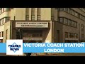 Victoria Coach Station London Thames News