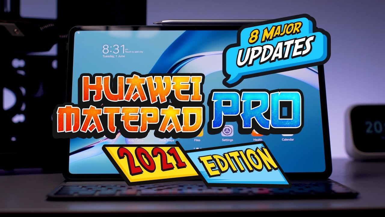 The 8 major updates for the Huawei MatePad Pro 2021 Edition
