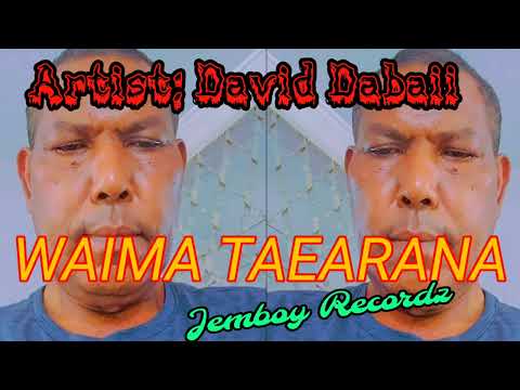 Waima Taearana - David Dabaii (Jemboy Records)
