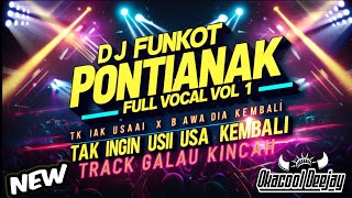 Download lagu DJ FUNKOT PONTIANAK TAK INGIN USAI X BAWA DIA KEMBALI GALAU 2025  - OKACOOL DEEJAY mp3