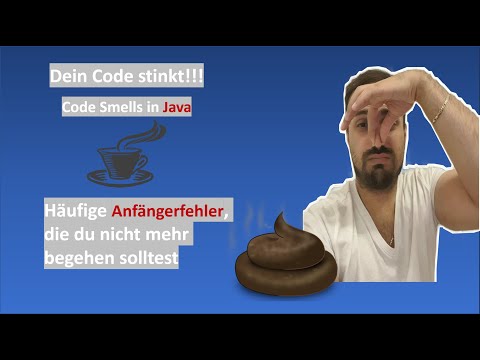 Code-Refactoring: Erkenne schlechten Code (Code Smells) und werde besser!