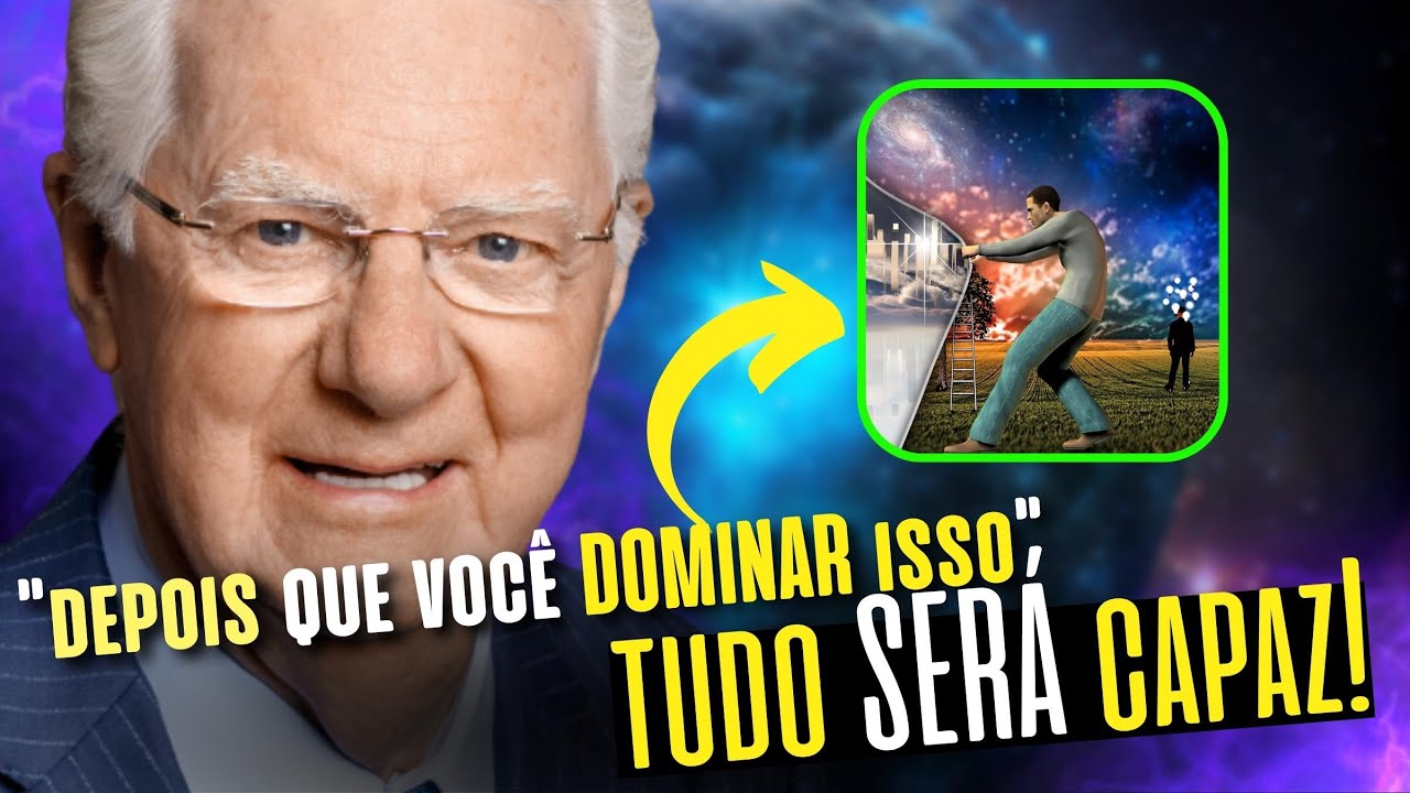 TENTE ISSO POR 7 DIAS E VOCÊ VERÁ RESULTADOS INCRÍVEIS! | Poder da Mente | Bob Proctor