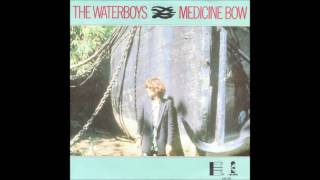 Medicine Bow by The Waterboys