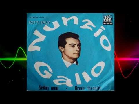 Nunzio Gallo  -  Sedici Anni
