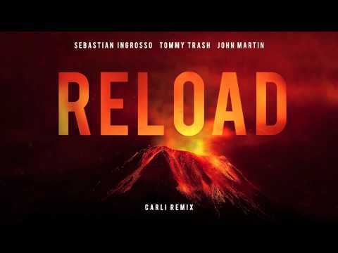 Sebastian Ingrosso, Tommy Trash - Reload (Carli Remix)