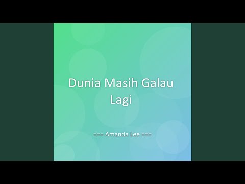 Dunia Masih Galau Lagi