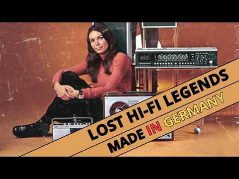 Five German Hi-Fi Legends That Disappeared