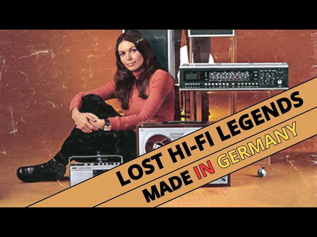 Five German Hi-Fi Legends That Disappeared