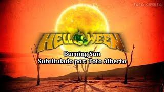 Helloween - Burning Sun ☀️ [Subtitulos al Español / Lyrics]