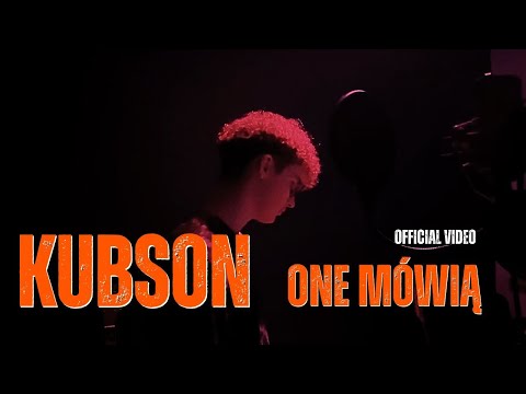 KUBSON - One Mówią (prod. @shvde)  (Official Video)