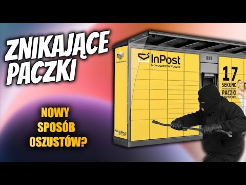 ZNIKAJĄCE PACZKI INPOST ZA POBRANIEM - NOWE OSZUSTWO - WŁAMANIA DO PACZKOMATÓW - CZY TO MOŻLIWE?
