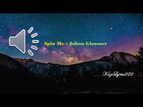 Spin Me  By Johan Glossner- [2010s Pop Music]