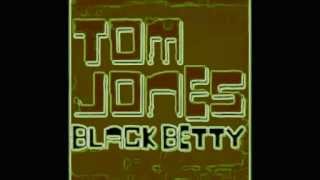 Tom Jones - Black Betty