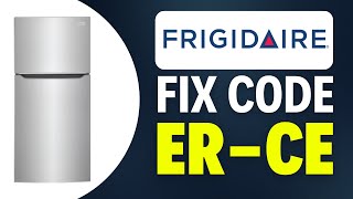 How To Fix Frigidaire Fridge Code ER-CE