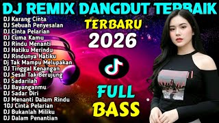 Download lagu DJ REMIX DANGDUT FULL BASS  TIKTOK VIRAL 2026 -  DJ Aku Rindu Padamu - DJ Karang Cinta - DJ MAS BOB mp3
