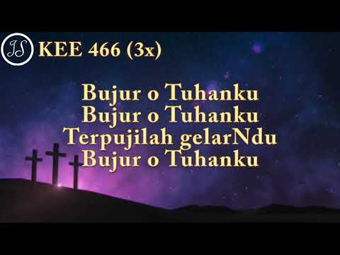 KEE 466 (3x) Bujur o Tuhanku