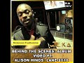 BEHIND THE SCENES ALBUM Video Ft ALISON HINDS Lane 2010
