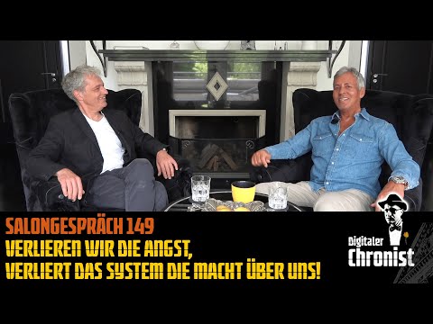 Salongespräch 149 - Verlieren wir die Angst, verliert das System die Macht über uns!