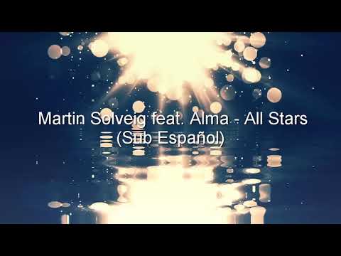 Martin Solveig feat. Alma - All Stars (Sub Español)