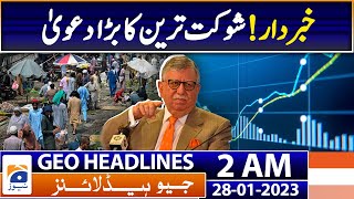 Geo News Headlines 2 AM - Shaukat Tarin warn - Inflation will come in Pakistan | 28th Jan 2023